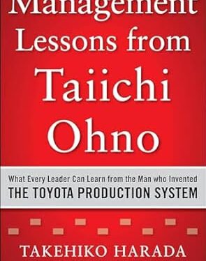Book Review: Management Lessons From Taiichi Ohno