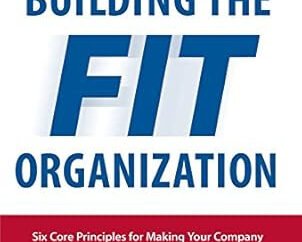 Building a Fit Organization