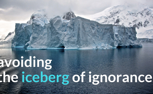 Avoiding the Iceberg of Ignorance