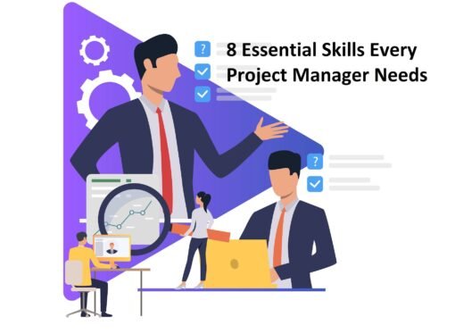 8 Essential Skills Every Project Manager Needs
