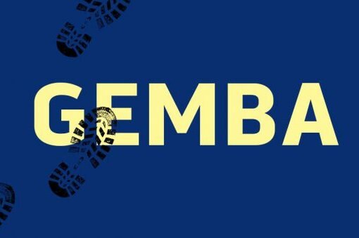 Got to the Gemba with a Plan and Purpose