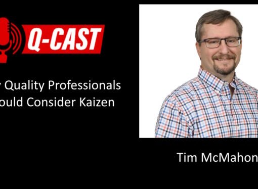 Podcast: Why Quality Professionals Should Consider Kaizen