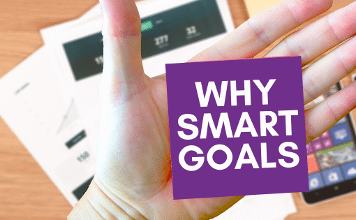 Achieve More with WHYSMART Goals