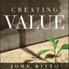 Book Review – Creating Value by John Rizzo