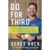 Book Review: Go for Third – Leadership Lessons from the Softball Field to the Workplace by Derek Volk