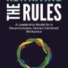 Book Review: Rewriting Leadership for a More Human Workplace