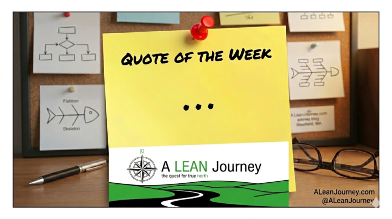 Lean Quote: Continuous Improvement Mindset – Why Nothing Is Ever Finished