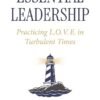 Book Review: Essential Leadership – The Missing Dimension of Lean Leadership?